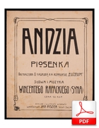 Andzia - piosenka
muz. i sł. Wincenty Rapacki (syn)
zbiory Biblioteki Narodowej