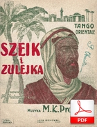 nuty: Szejk i Zulejka - tango orientale
muz. Mieczysław Prosnak
sł. Michalina Makowiecka
