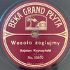 Pieśń żeglarzy (Moniuszko – Wasilewski) - Beka-Grand-Płyta kat. No. 16670 mx 16670