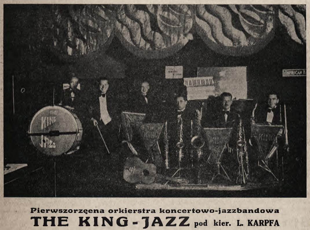 Orkiestra the King-Jazz 
dyr. Leopold Karpf