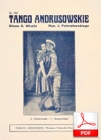 Tango andrusowskie – tango
muz. Jerzy Petersburski
sł. Andrzej Włast