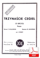 13 cegieł - tango
muz. Wiktor Krupiński
sł. Tadeusz Hollender