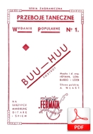 nuty: Buu-Huu - foxtrot
muz. Edward Heyman, Carmen Lombardo
sł. Andrzej Włast