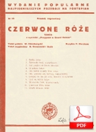 Czerwone róże - tango
muz. Pál Ábrahám
sł. Wojciech Dzieduszycki