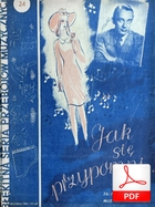 Jak się przypomni - tango
muz. Jan Markowski
sł. Aleksander Antoniewicz Jak się przypomni - tango
muz. Jan Markowski
sł. Aleksander Antoniewicz