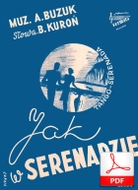 Jak w serenadzie - tango-serenada
muz. Antoni Buzuk
sł. Bogumił Kuroń