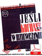 Kiedy kochasz się w dziewczynie - tango
muz. Władysław Szpilman
sł. Emanuel Schlechter Kiedy kochasz się w dziewczynie - tango
muz. Władysław Szpilman
sł. Emanuel Schlechter