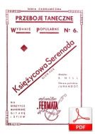 Księżycowa serenada - slowfox
muz. Billy Hill
sł. Jerzy Jurandot Księżycowa serenada - slowfox
muz. Billy Hill
sł. Jerzy Jurandot