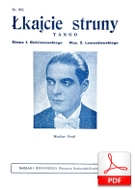 Łkajcie struny - tango
muz. Zygmunt Lewandowski
sł. Jerzy Rościszewski