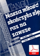 Nasza miłość skończyła się raz na zawsze - tango
muz. Fred Scher
sł. Aleksander Jellin