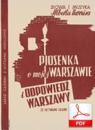 Piosenka o mojej Warszawie
i Odpowiedź Warszawy - walc
muz. Albert Harris
sł. Albert Harris, Helena Zahorska-Paula