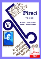 Piraci (Wypij do dna!) - tango pirackie
muz. Fanny Gordon
sł. Wiktor Friedwald
od Tadzia