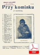 Przy kominku - romans cygański
muz. Piotr Batorin
sł. Stanisław Przesmycki