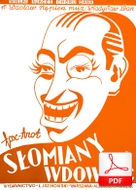 Słomiany wdowiec - foxtrot
muz. Władysław Daniłowski
sł. Wacław Stępień