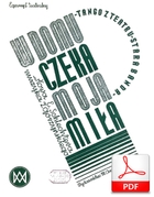W domu czeka moja miła! - tango
muz. Zdzisław Górzyński
sł. Emanuel Schlechter