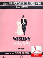 Weselny dzwon - tango
muz. Władysław Górzyński, Satto Cresta
sł. Izabella Krebs