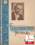 Zapomniana piosenka (Markowski, Antoniewicz) - tango
muz. Jan Markowski
sł. Aleksander Antoniewicz