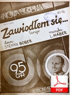 nuty: Zawiodłem się - tango
muz. Leon Haber
sł. Stefan Bob