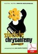 Złociste chryzantemy - tango
muz. i sł. Zbigniew Maciejowski
od Tadzia